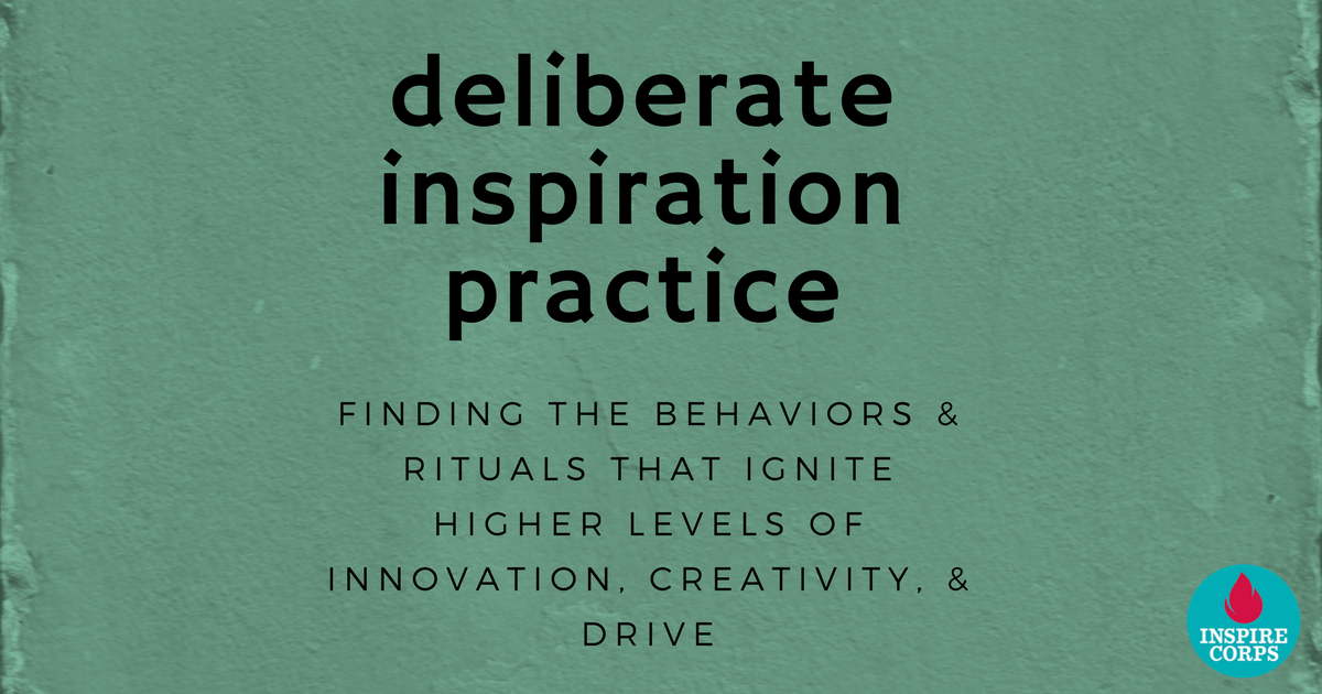 deliberate inspiration practice - FB